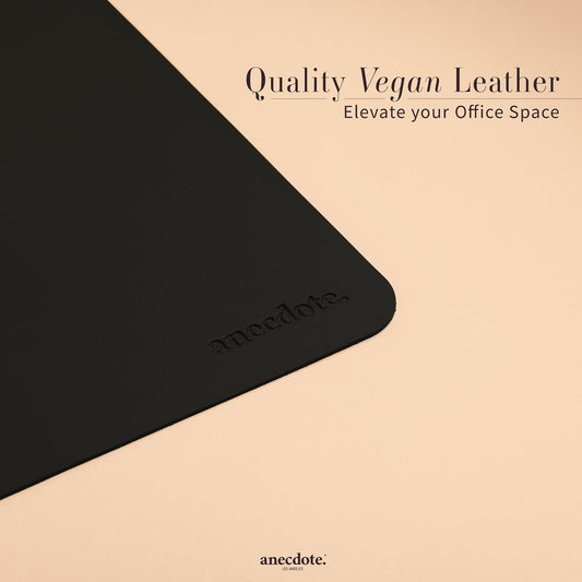 ANECDOTE Vegan Leather Desk Pad - 23.6"x17" Desk Mat for Your Office. This Quality Large Mouse Pad has Chic Elegance, Professional Look & Satisfying Touch - The Perfect Leather Mouse Pad for You!