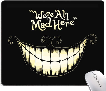IMAYONDIA Mouse Pad - We're All Mad Here Design, Funny Mouse Mat, Square Waterproof Non-Slip Rubber Base for Computer & Laptop
