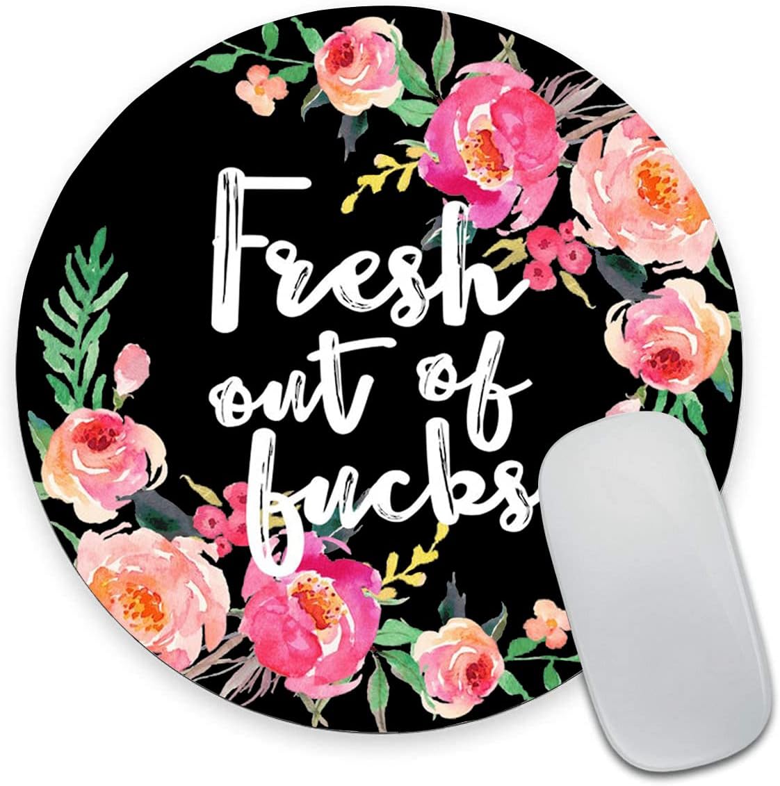 Mouse Pad Floral, Fashion Funny Wording with Flowers Mouse Pad, Waterproof Circular Small Mouse Pads with Designs for Women, Non-Slip Rubber MousePads for Office Laptop