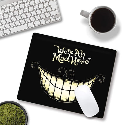 IMAYONDIA Mouse Pad - We're All Mad Here Design, Funny Mouse Mat, Square Waterproof Non-Slip Rubber Base for Computer & Laptop