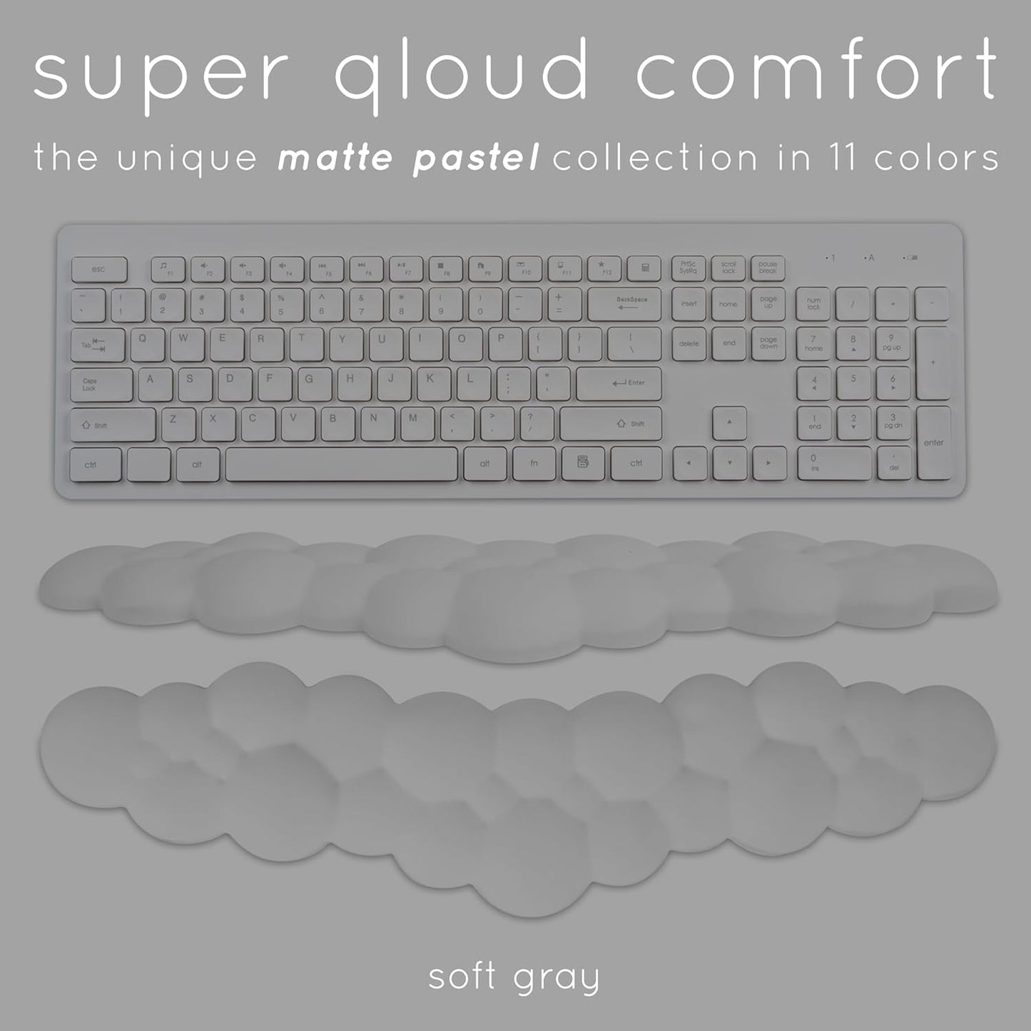 Qloud Cloud Wrist Rest Keyboard Wrist Rest for Computer Keyboard Pad, Cloud Keyboard Wrist Rest, Wrist Pad for Keyboard, Memory Foam, Non Slip Base, Comes with Mouse Pad - Soft Gray